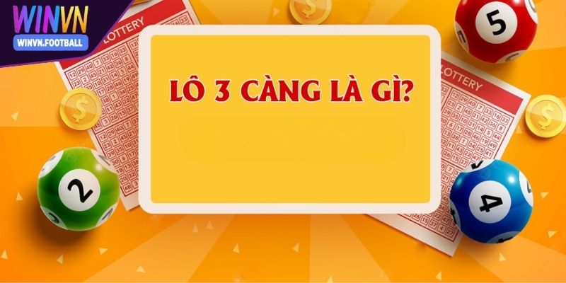 Khái quát về hình thức chơi lô 3 càng cho anh em 